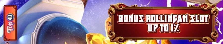 BONUS ROLLINGAN SLOT UP TO 0.7%